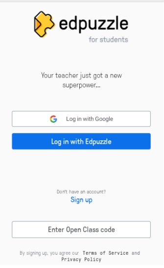 Then, click on Login with EdPuzzle, you also have the option to log in with a Google account. 
